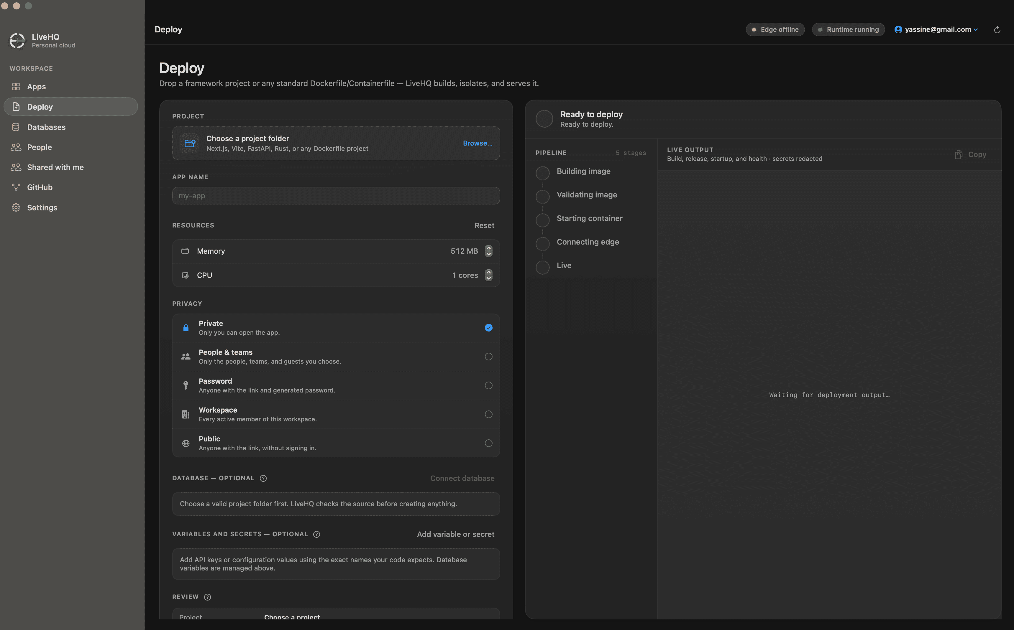 The LiveHQ Deploy screen: a project-folder picker, app name field, memory and CPU resource controls, privacy selection from Private to Public, optional database and secrets, and the five-stage pipeline — building image, validating image, starting container, connecting edge, live — beside a live output panel.